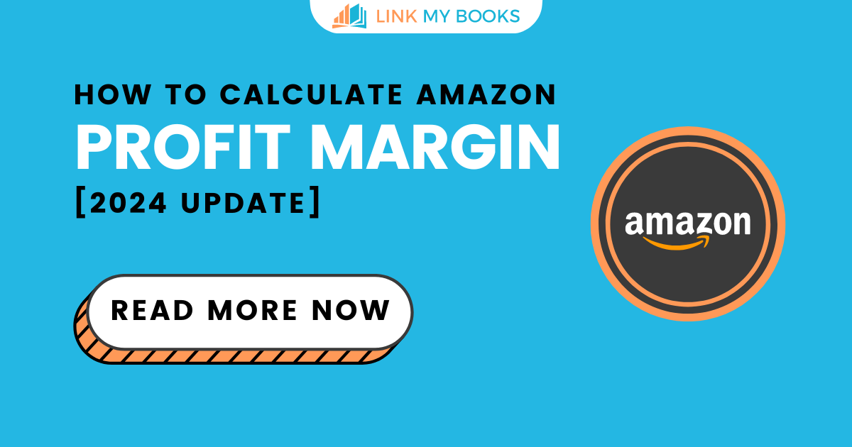 How to Calculate Amazon Profit Margin [2024 Update]